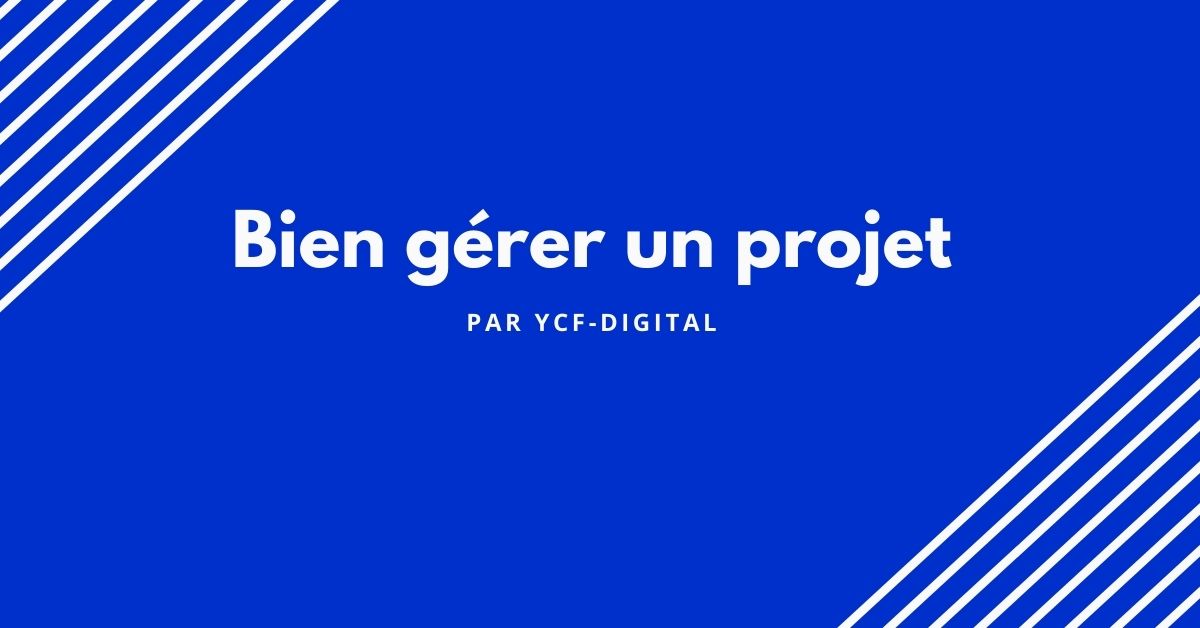 bien gérer un projet